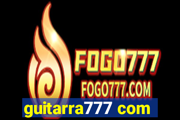 guitarra777 com